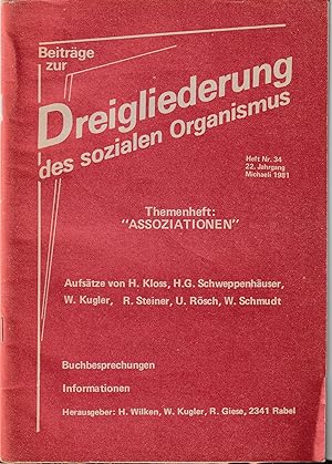 Bild des Verkufers fr Beitrge zur Dreigliederung des sozialen Organismus Heft Nr. 34 22. Jahrgang 1981 "Assoziationen" zum Verkauf von BuchSigel