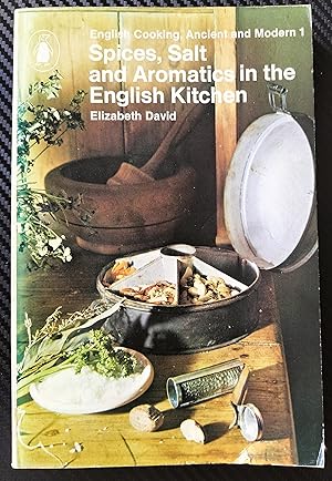 Image du vendeur pour Spices, Salt and Aromatics in the English Kitchen mis en vente par Cracabond Books