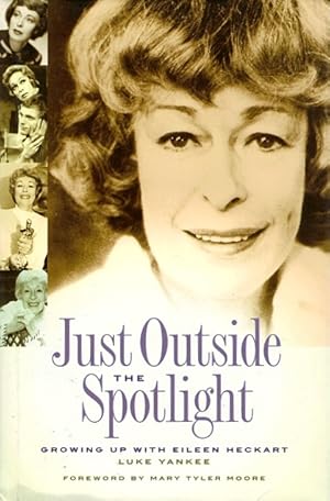 Just Outside the Spotlight: Growing Up with Eileen Heckart