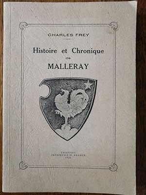Histoire et chronique de Malleray 1979 - FREY Charles - Régionalisme Suisse Architecture Chroniques