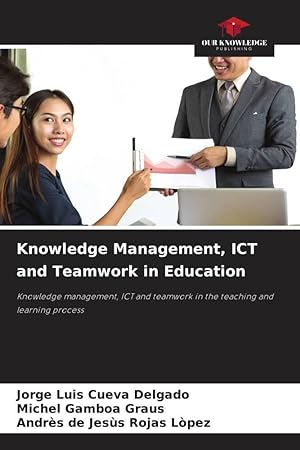 Imagen del vendedor de Knowledge Management, ICT and Teamwork in Education a la venta por moluna
