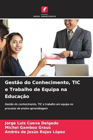 Imagen del vendedor de Gesto do Conhecimento, TIC e Trabalho de Equipa na Educao a la venta por moluna