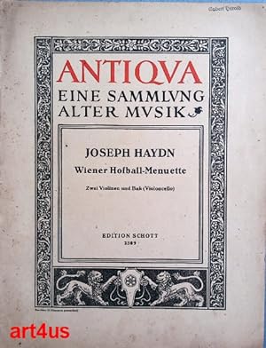 Antiqua - Eine Sammlung alter Musik Wiener Hofball-Menuette ; Zwei Violinen und Bass (Violoncello)