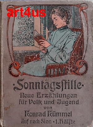 Seller image for Sonntagsstille : Neue Erzhlungen fr Volk und Jugend ; Drittes Bndchen : Hinauf nach Sion. I. for sale by art4us - Antiquariat