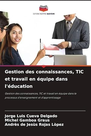 Imagen del vendedor de Gestion des connaissances, TIC et travail en quipe dans l\ ducation a la venta por moluna