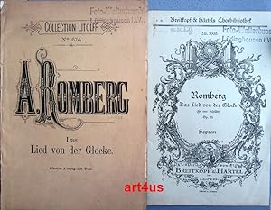 Das Lied von der Glocke Gedicht von Fr. von Schiller Componiert von Andr. Romberg. Clavierauszug ...