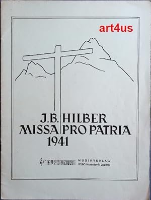 Missa pro patria (1941) : mit Vorw. für gemischten Chor, orgel und Blechbläser oder gemischter Ch...
