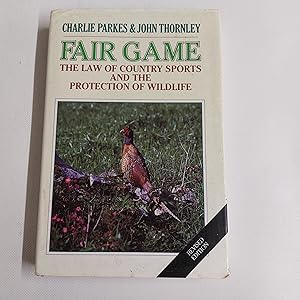 Bild des Verkufers fr Fair Game The Law Of Country Sports And The Protection Of Wildlife (Revised Edition) zum Verkauf von Cambridge Rare Books