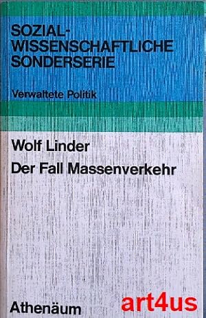 Der Fall Massenverkehr : Verwaltungsplanung und städtische Lebensbedingungen. ; Sozialwissenschaf...