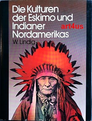 Seller image for Die Kulturen der Eskimo und Indianer Nordamerikas. for sale by art4us - Antiquariat