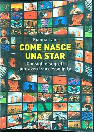 Immagine del venditore per Come nasce una star venduto da Librodifaccia