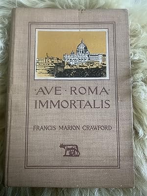 Ave Roma Immortalis: Studies from the Chronicles of Rome Volume I
