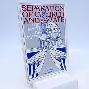 Seller image for Separation of Church and State: The Myth Re-Visited for sale by Shelley and Son Books (IOBA)