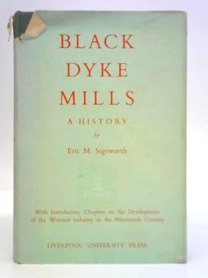 Bild des Verkufers fr Black Dyke Mills - A History zum Verkauf von World of Rare Books