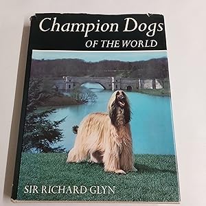 Bild des Verkufers fr Champion Dogs Of The World zum Verkauf von Cambridge Rare Books