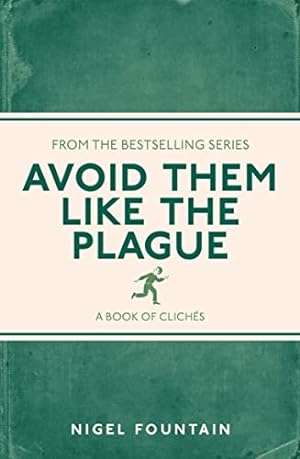 Immagine del venditore per Avoid Them Like the Plague: A Book of Clichs venduto da Redux Books