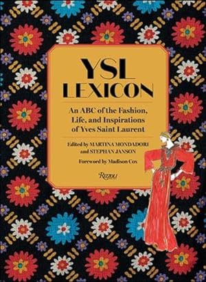 Bild des Verkufers fr YSL LEXICON: An ABC of the Fashion, Life, and Inspirations of Yves Saint Laurent [Hardcover ] zum Verkauf von booksXpress