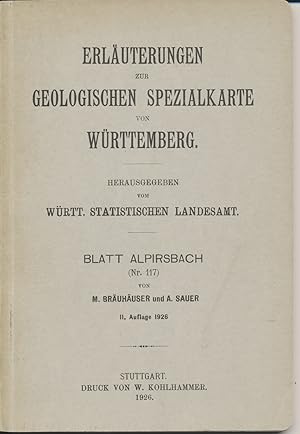Imagen del vendedor de Erluterungen zur geologischen Spezialkarte von Wrttemberg. Blatt Alpirsbach (Nr. 117). a la venta por Altstadt Antiquariat M. Weiers