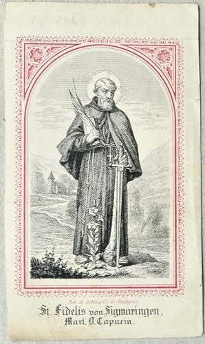 St. Fidelis von Sigmaringen, Mart. O. Capucin.