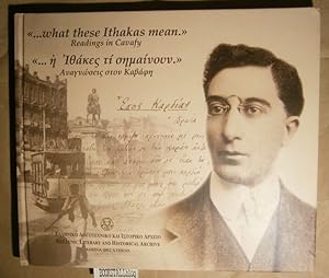 ".what these Ithakas mean." : Readings in Cavafy