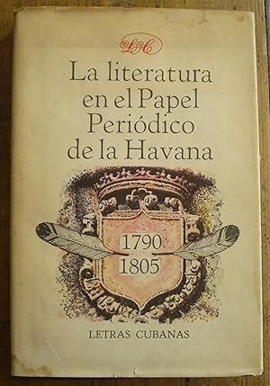 Immagine del venditore per La Literatura en el papel Peridico de la Havana venduto da Libreria Ninon