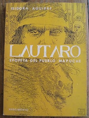 Lautaro. Epopeya del pueblo Mapuche