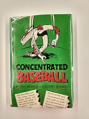 Concentrated Baseball - A Unique Course in Baseball Fundamentals for Players and Coaches