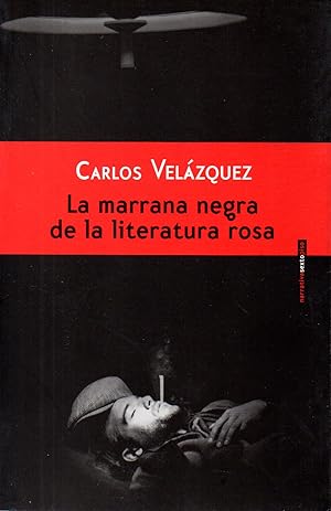 Imagen del vendedor de LA MARRANA NEGRA DE LA LITERATURA ROSA a la venta por ALEJANDRIA SEVILLA