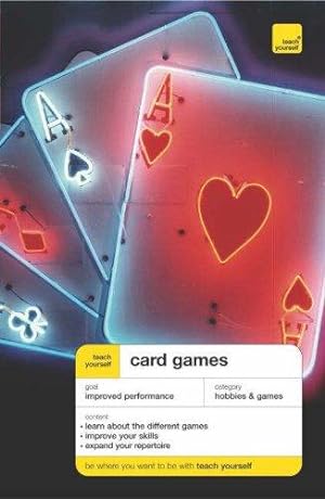 Bild des Verkufers fr Teach Yourself Card Games Fourth Edition (TYSG) zum Verkauf von WeBuyBooks