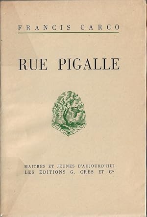 Imagen del vendedor de Rue Pigalle. ( Un des 500 exemplaires numrots sur vlin du marais ). a la venta por Librairie Victor Sevilla