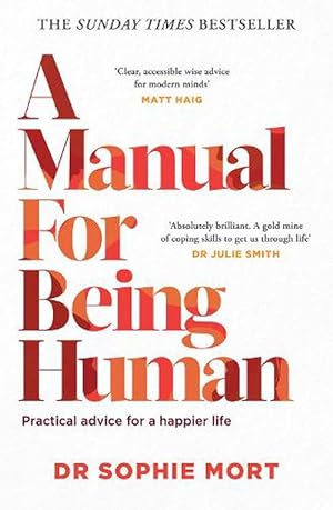Seller image for A Manual for Being Human (Paperback) for sale by Grand Eagle Retail