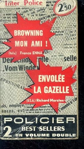 Image du vendeur pour Browning mon ami ! (amica browning) + Envolee la gazelle (vanishing ladies) - 2 best sellers en volume double mis en vente par Le-Livre