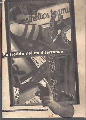 Seller image for fa freddo nel mediterraneo- Antico MMonastero delle Agostiniane Montecarasso 11 maggio - 8 giugno 1997 for sale by ART...on paper - 20th Century Art Books