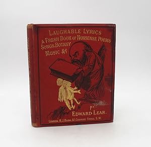 Laughable Lyrics. A Fourth book of nonsense poems, songs, botany, music &c