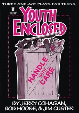 Seller image for Youth Enclosed: Handle with Care: Three One-Act Plays for Teens for sale by Redux Books