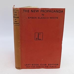 The New Propaganda (First Edition)