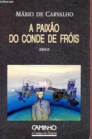 Bild des Verkufers fr A paixao do conde de fros zum Verkauf von Le-Livre