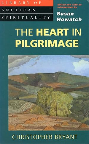 Image du vendeur pour The Heart in Pilgrimage: Christian Guidelines for the Human Journey mis en vente par Pendleburys - the bookshop in the hills