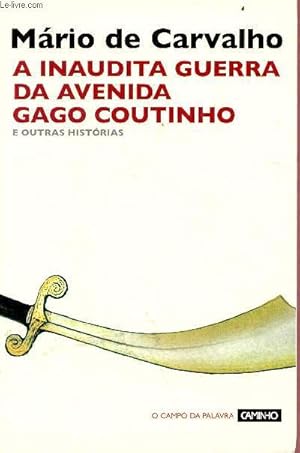 Seller image for A inaudita guerra da avennida gago coutinho for sale by Le-Livre