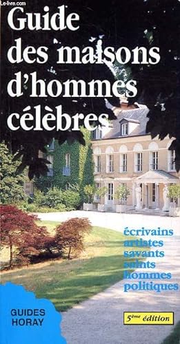Imagen del vendedor de Guide des maisons d'hommes clbes 5 dition Guides Horay a la venta por Le-Livre