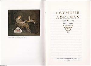 Seymour Adelman, 1906-1985. A Keepsake. Seymour: An American Muse, by Cynthia Ozick; Susan MacDow...