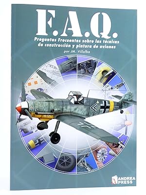 F.A.Q. PREGUNTAS FRECUENTES TECNICAS CONSTRUCCIÓN Y PINTURA DE AVIONES (J.M. Villalba) 2008. OFRT