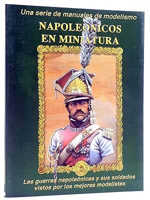 NAPOLEONICOS EN MINIATURA. MANUALES DE MODELISMO (Vvaa) Andrea Press, 2005. OFRT antes 18,52E