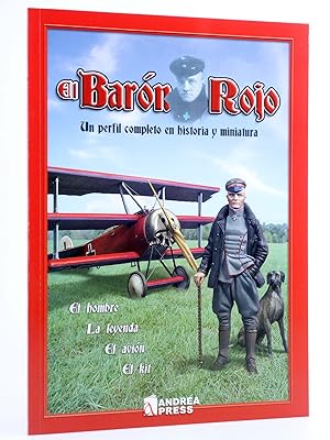 EL BARON ROJO. UN PERFIL COMPLETO EN HISTORIA Y MINIATURA (Vvaa) Andrea Press, 2004. OFRT