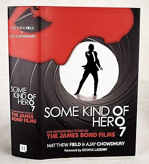 Seller image for Some Kind of Hero: The Remarkable Story of the James Bond Films for sale by Sequitur Books