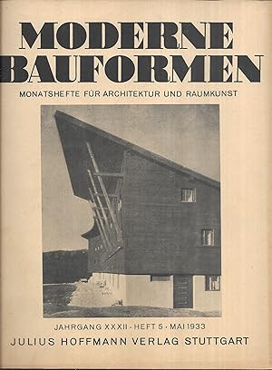 Moderne Bauformen. Monatshefte für Architektur und Raumkunst. Jahrgang XXXII - Heft 5 - Mai 1933.