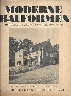 Moderne Bauformen. Monatshefte für Architektur und Raumkunst. Jahrgang XXXVI - Heft 3 - März 1937.
