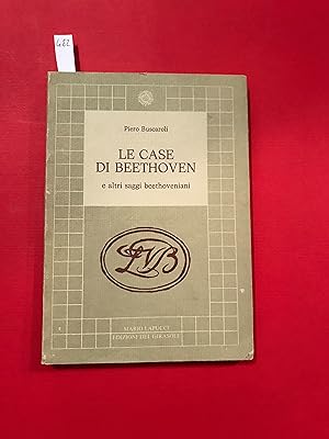 Le case di Beethoven e altri saggi beethoveniani