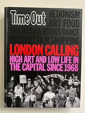 Imagen del vendedor de Time Out London Calling: High Art and Low Life in the Capital Since 1968. a la venta por Peter Scott