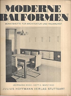 Image du vendeur pour Moderne Bauformen. Monatshefte fr Architektur und Raumkunst. Jahrgang XXXII - Heft 3 - Mrz 1933. mis en vente par Antiquariat Bibliomania